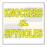 Knockers & Spyholes
