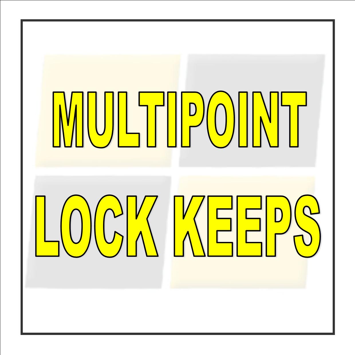 Multipoint Lock Keeps