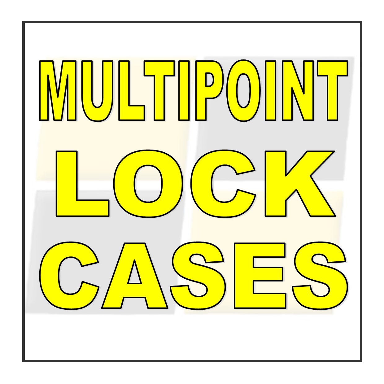 Multipoint Lock Case