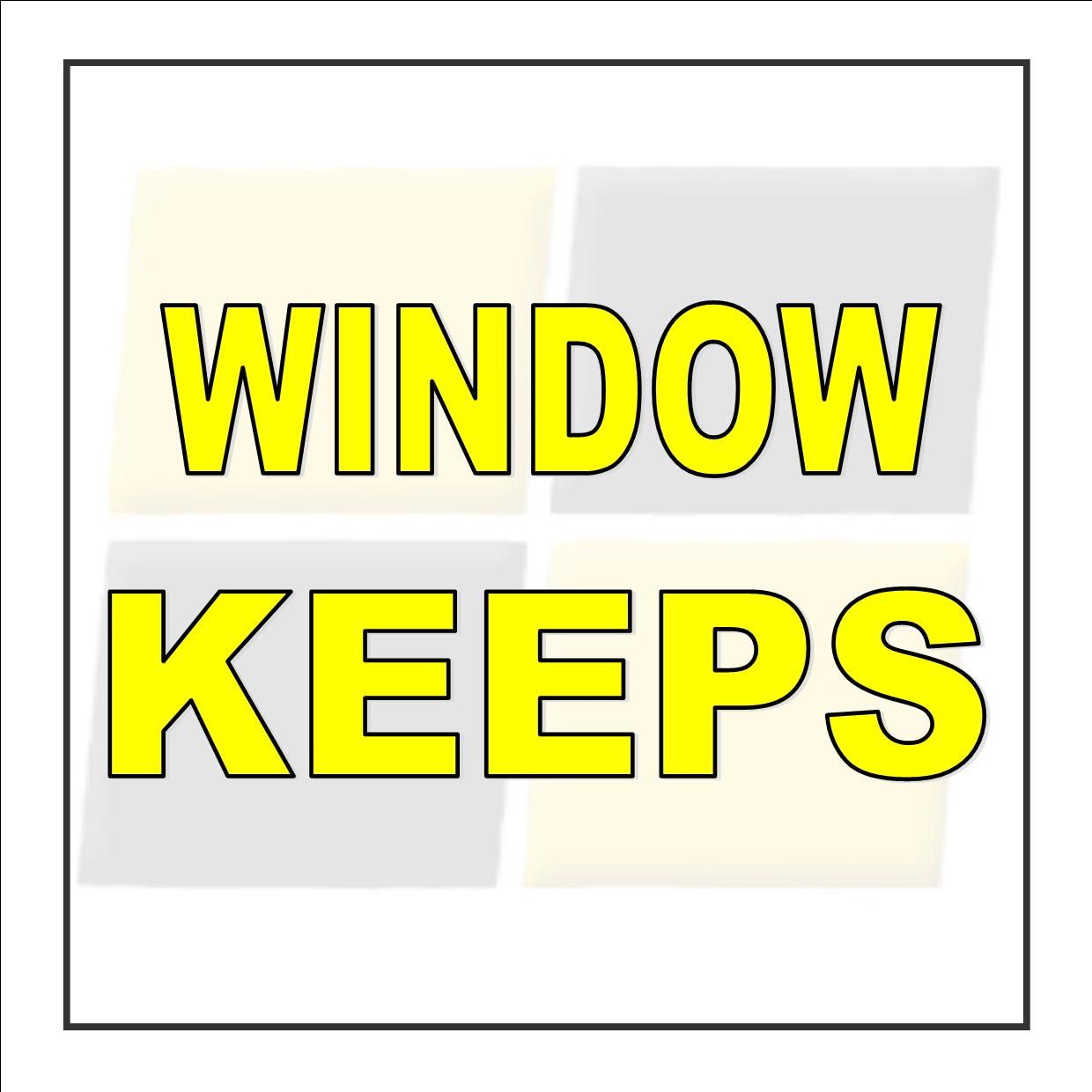 Window Keeps